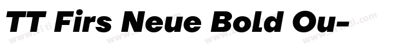 TT Firs Neue Bold Ou字体转换